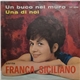 Franca Siciliano - Un Buco Nel Muro / Una Di Noi