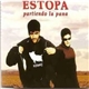 Estopa - Partiendo La Pana