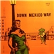 José Alfredo Jiménez - Down Mexico Way