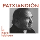 Patxi Andión - La Hora Lobicán