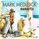 Mark Medlock - Mamacita