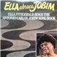 Ella Fitzgerald - Ella Abraça Jobim - Ella Fitzgerald Sings The Antonio Carlos Jobim Song Book