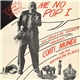 Kid Creole & The Coconuts Present Coati Mundi - Me No Pop I