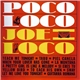 Joe Loco - Poco Loco With Joe Loco