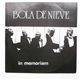 Bola De Nieve - In Memoriam 2