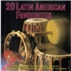 Unknown Artist - 20 Latin American Favourites