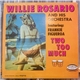 Willie Rosario And His Orchestra Featuring: Frankie Figueroa - Two Too Much