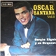 Oscar Santana , Sergio Elguin Y Su Orquesta - Oscar Santana Vol. II