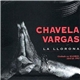 Chavela Vargas - La Llorona