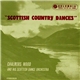 Chalmers Wood And His Scottish Dance Orchestra - Scottish Country Dances